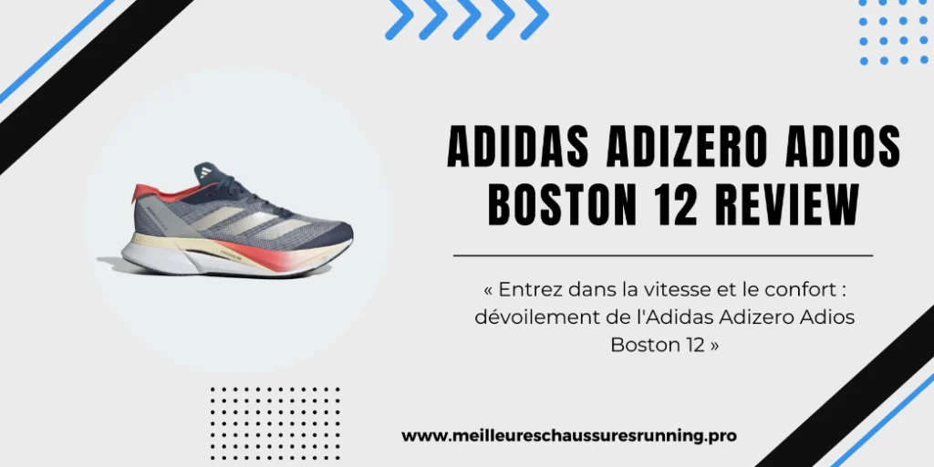 Adidas Adizero Adios Boston 12 Review