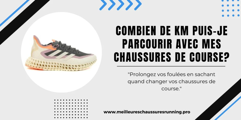 combien de km chaussure running